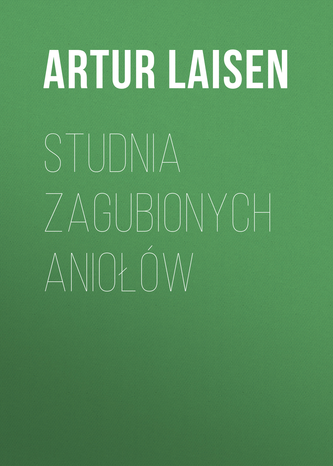 

Studnia Zagubionych Aniołów