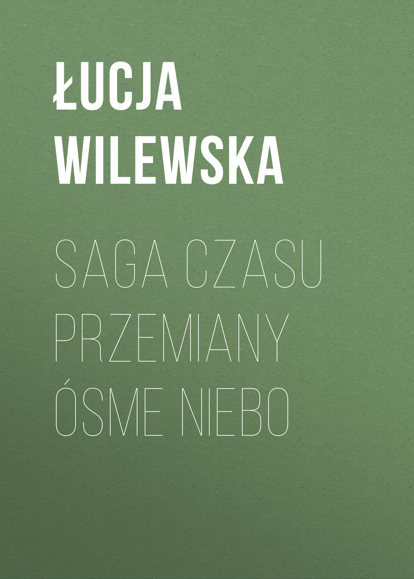 

Saga czasu przemiany Ósme niebo