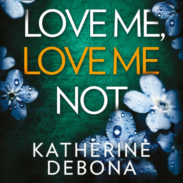 Katherine Debona Love Me, Love Me Not katherine debona love me love me not