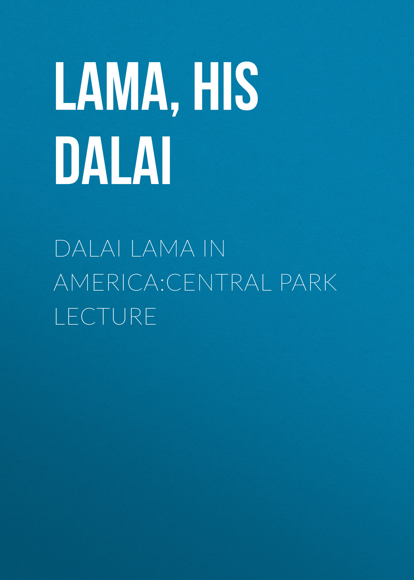 Dalai Lama in America:Central Park Lecture