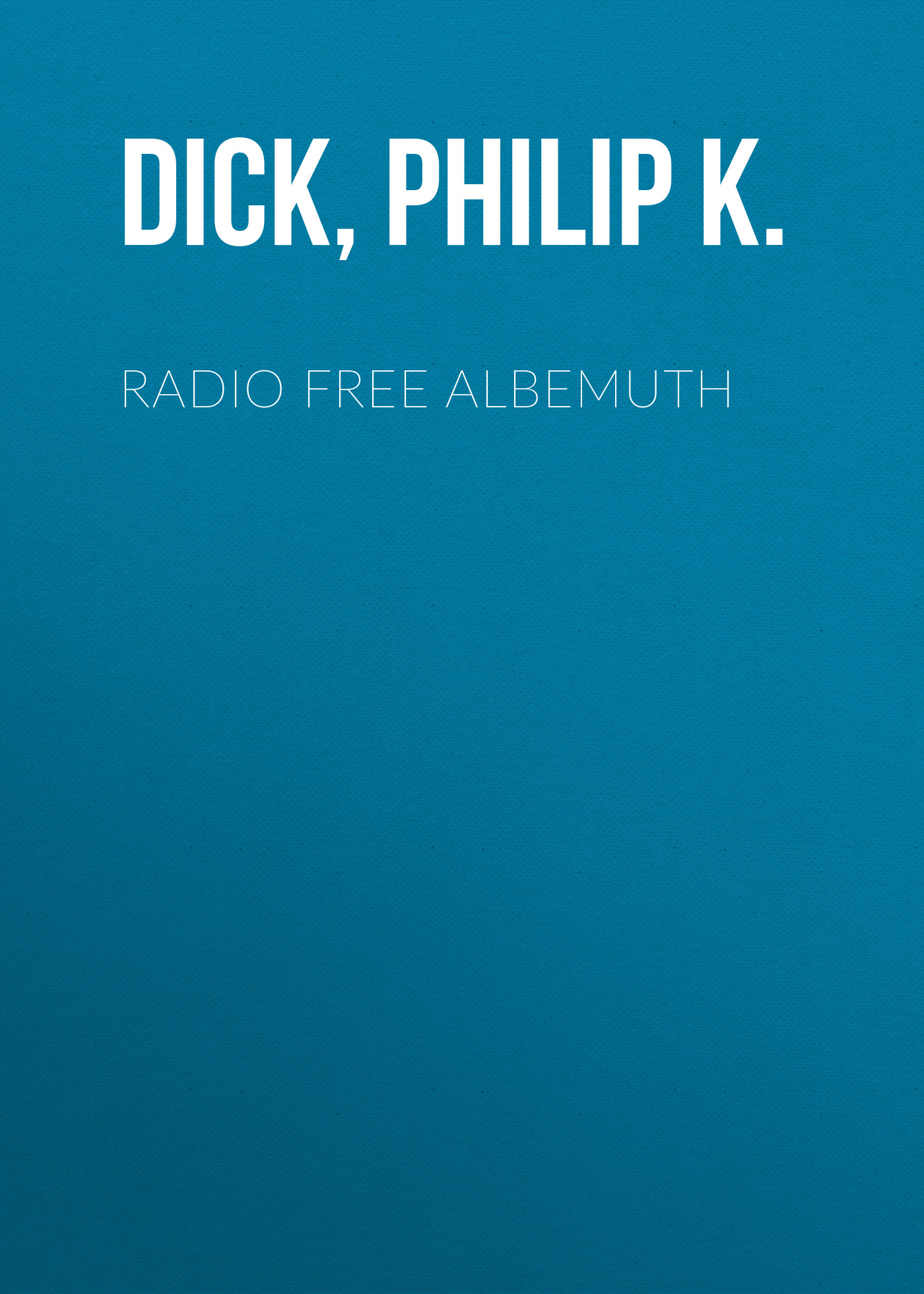 Radio Free Albemuth