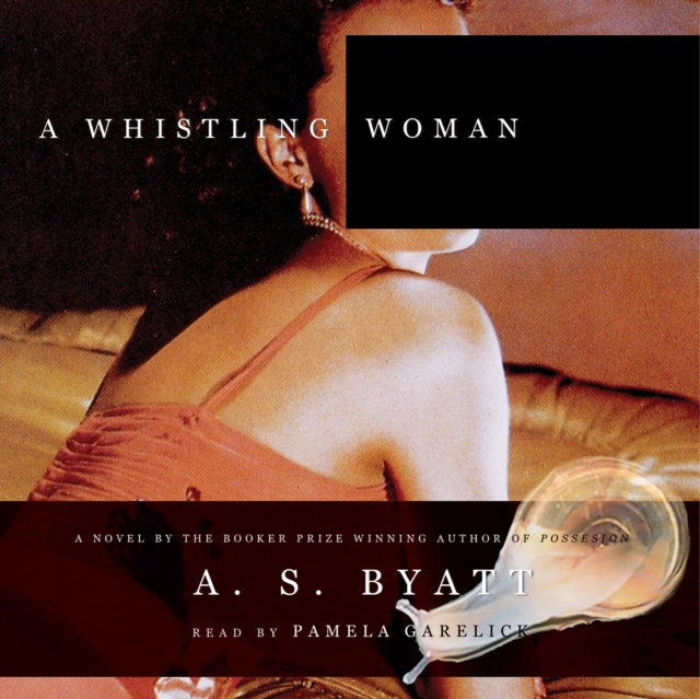 цены A. S. Byatt Whistling Woman