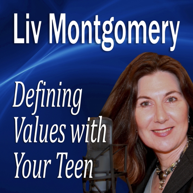 Defining Values with Your Teen