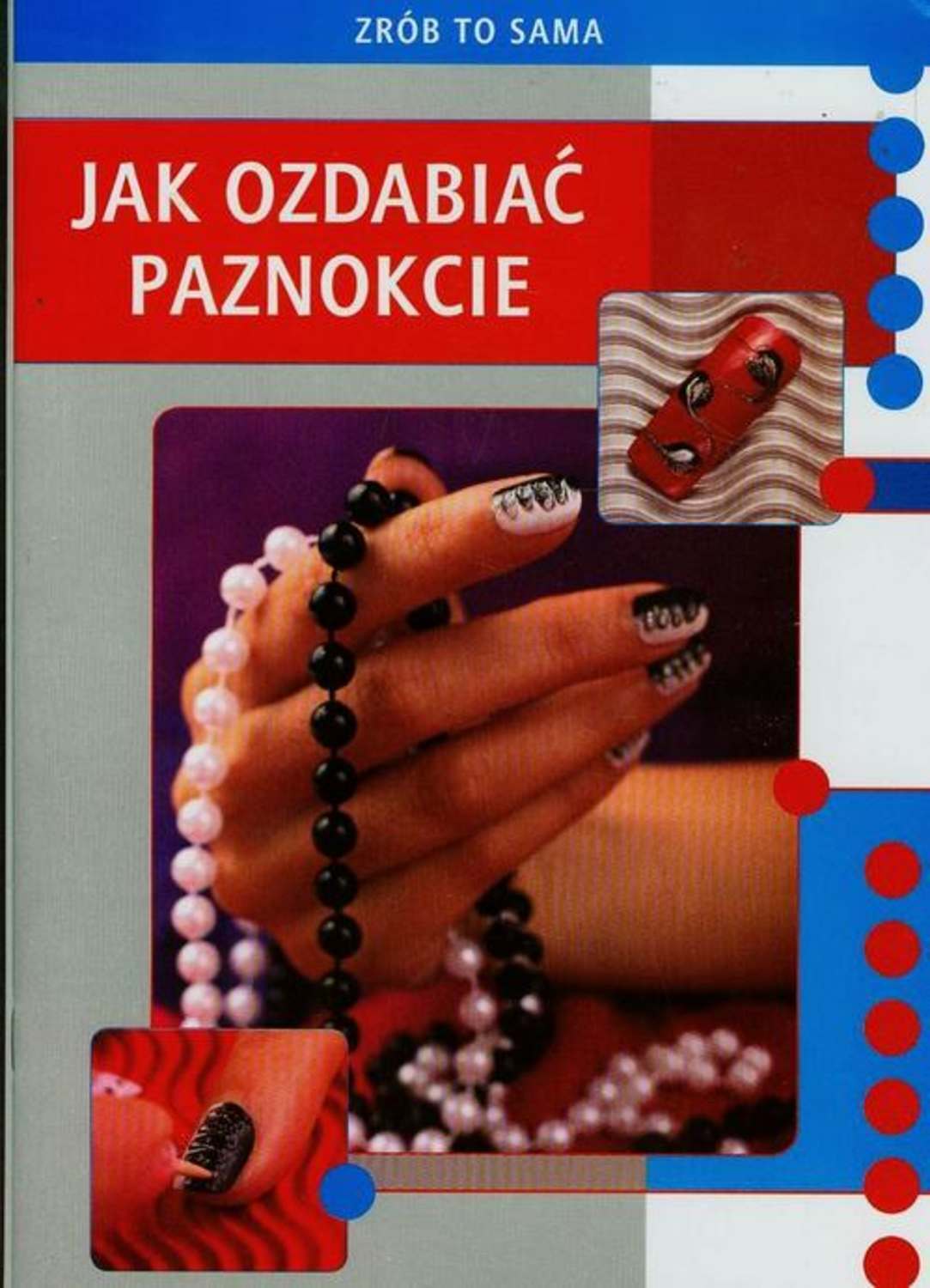 Jak ozdabiać paznokcie