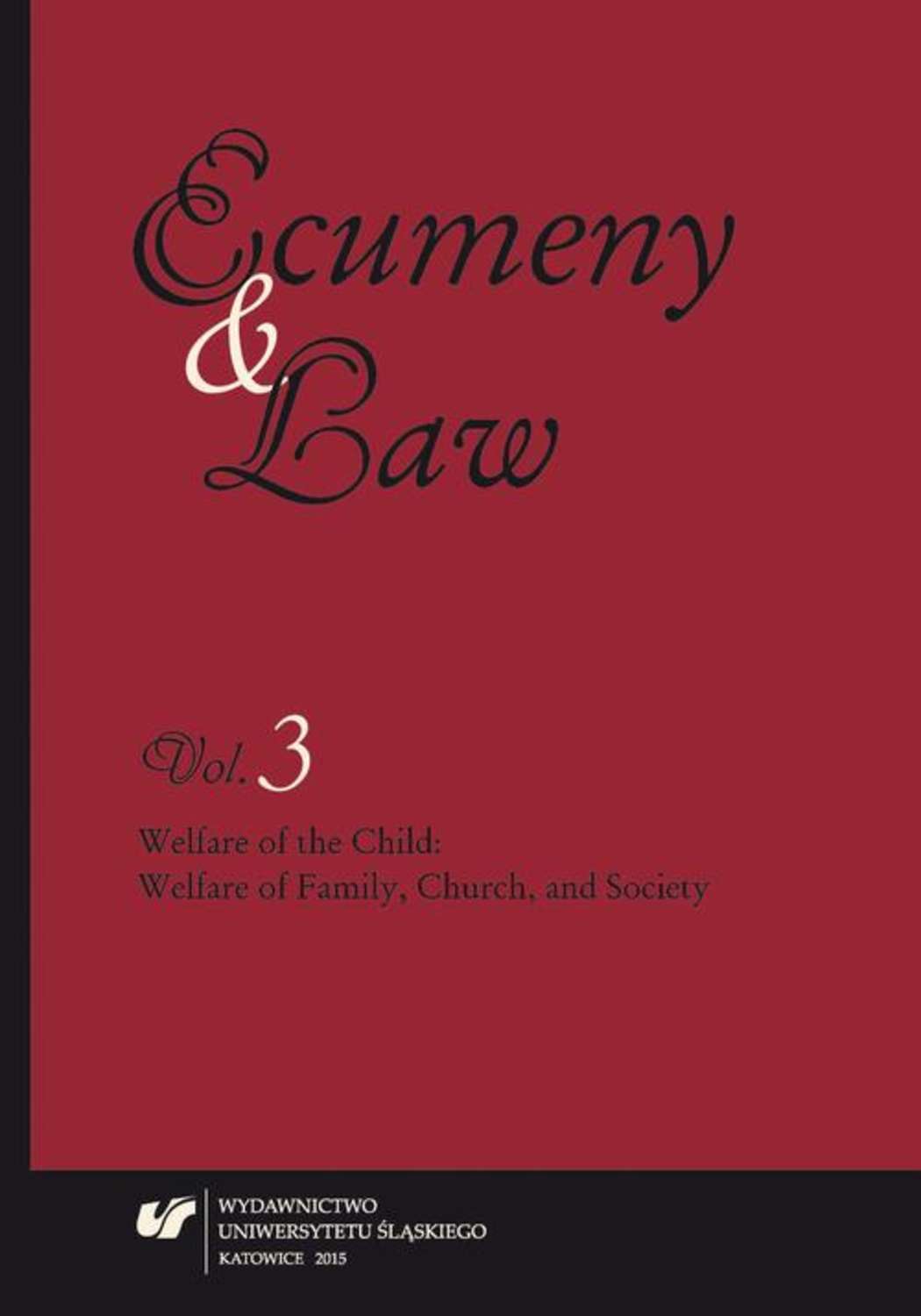 Отсутствует „Ecumeny and Law” 2015, Vol. 3: Welfare of the Child: Welfare of Family, Church, and Society school inequality and the welfare state