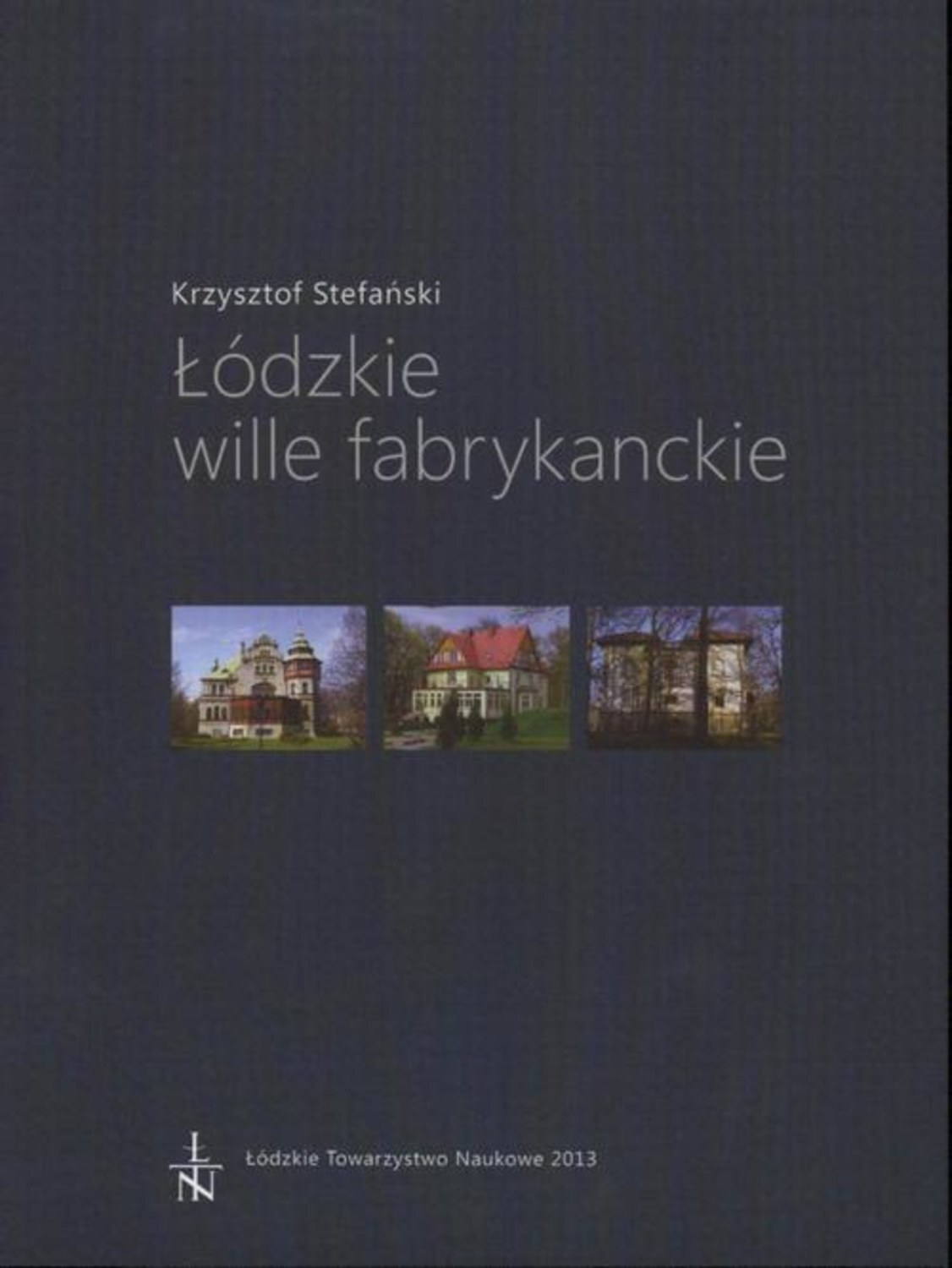 Łódzkie wille fabrykanckie