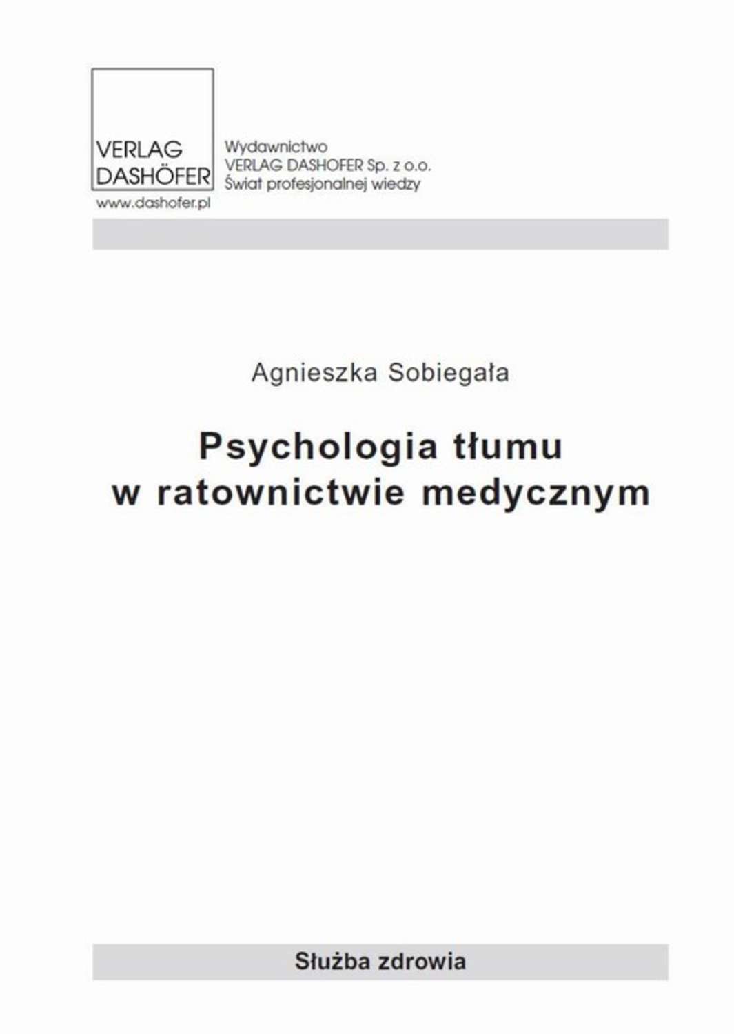 

Psychologia tłumu w ratownictwie medycznym