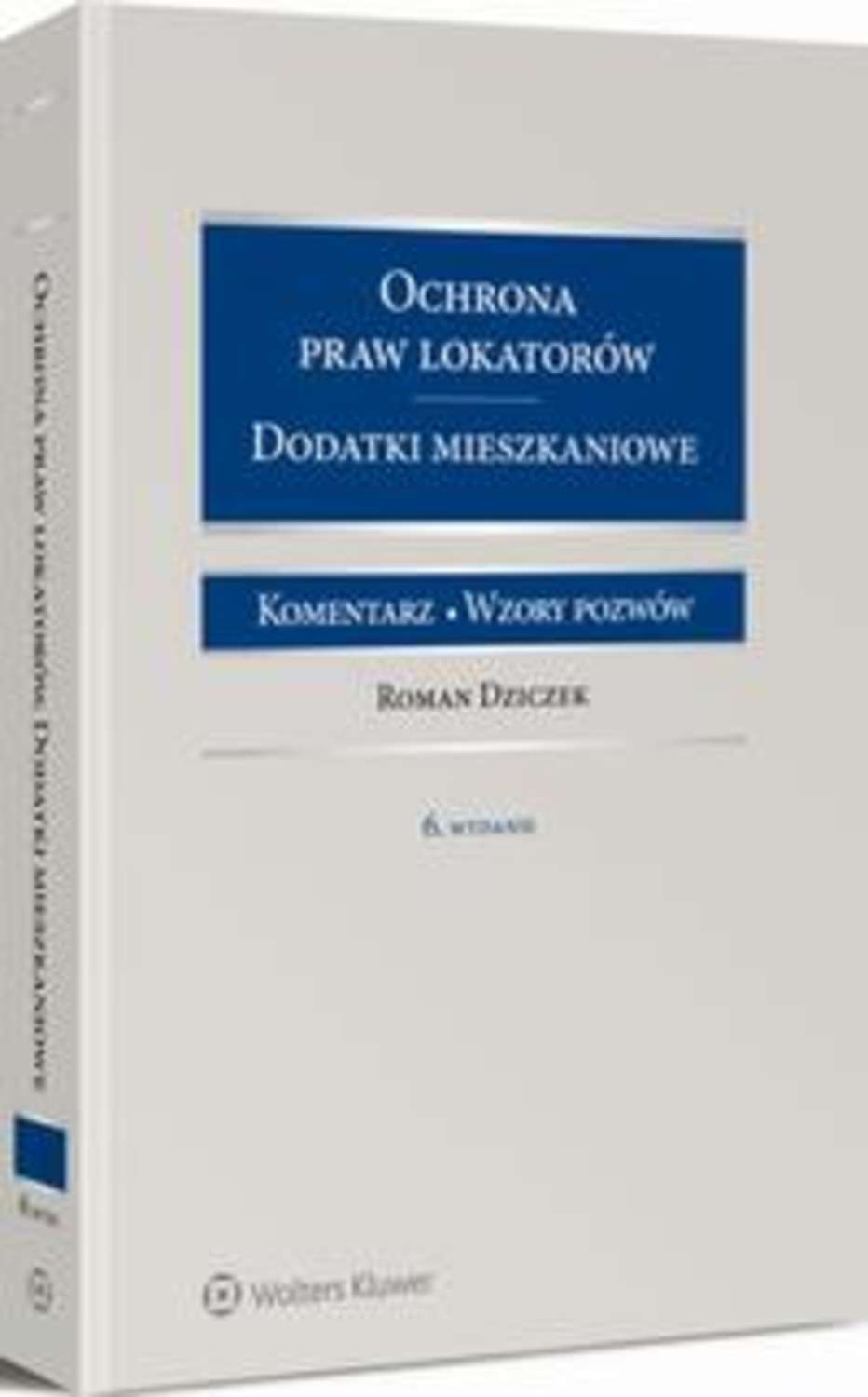 Ochrona praw lokatorów. Dodatki mieszkaniowe. Komentarz. Wzory pozwów