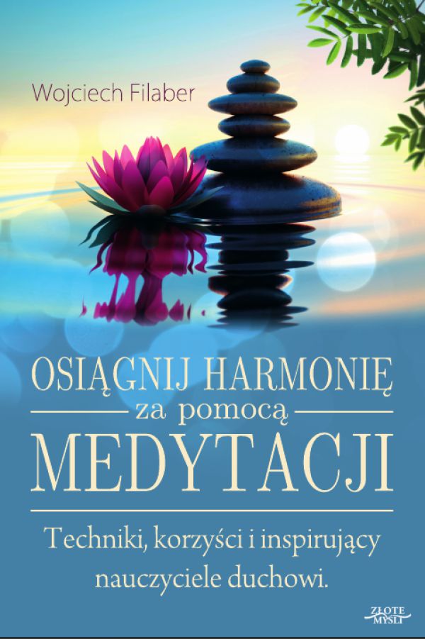 

Osiągnij harmonię za pomocą medytacji
