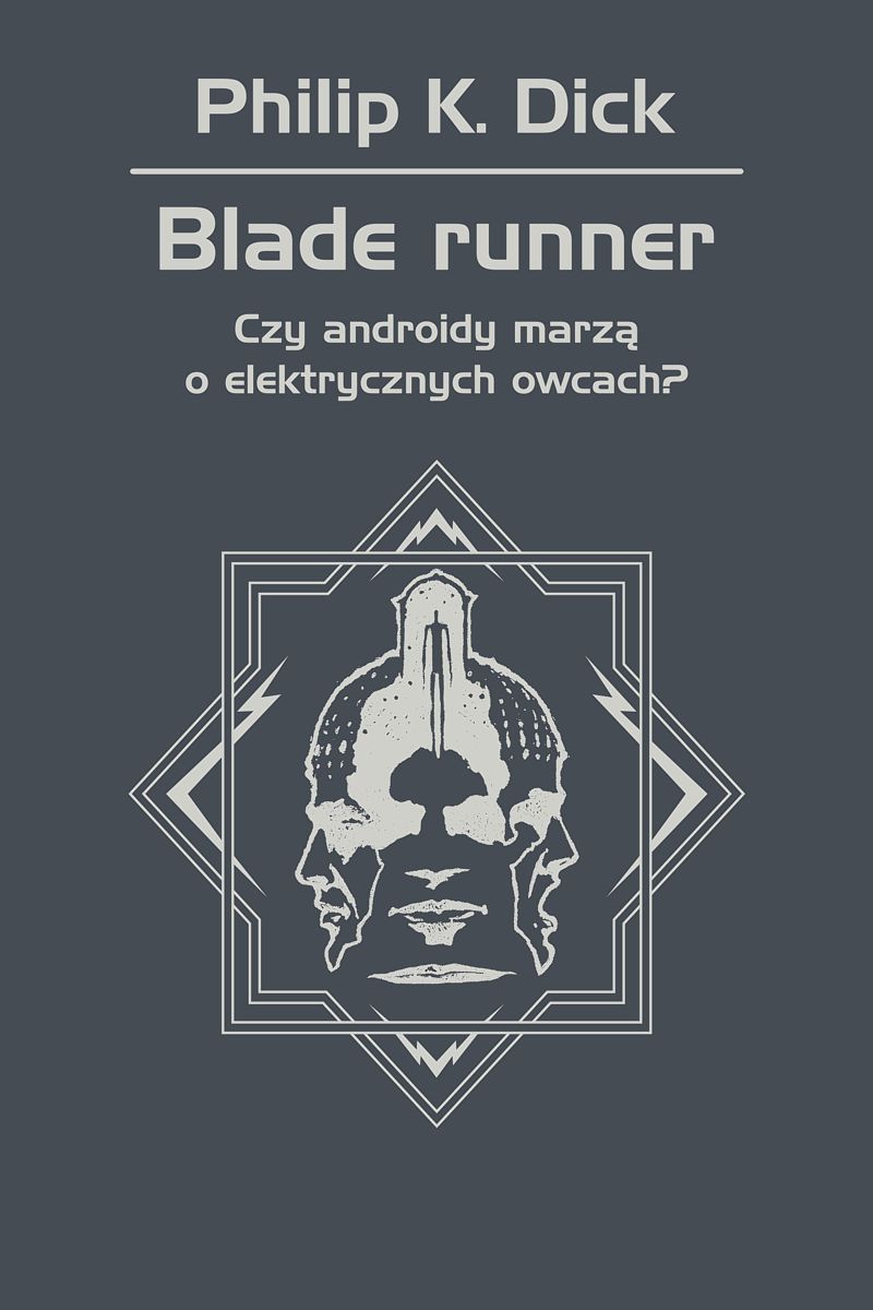 Blade runner. Czy androidy marzą o elektrycznych owcach?