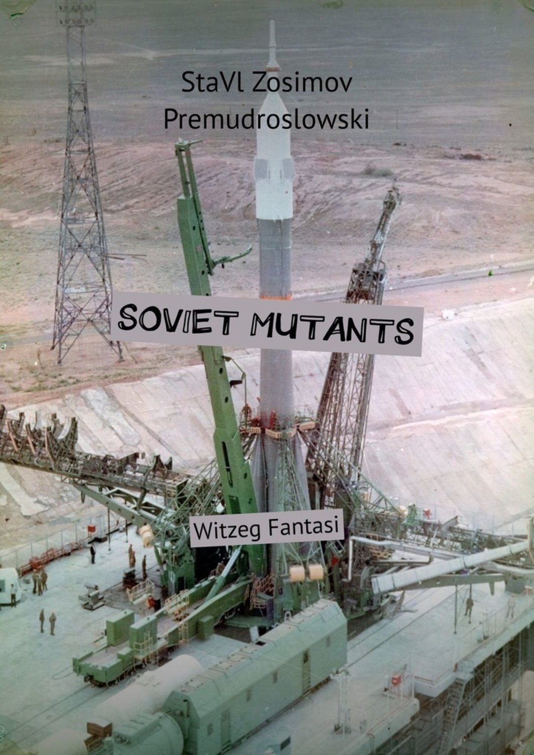 

SOVIET MUTANTS. Witzeg Fantasi