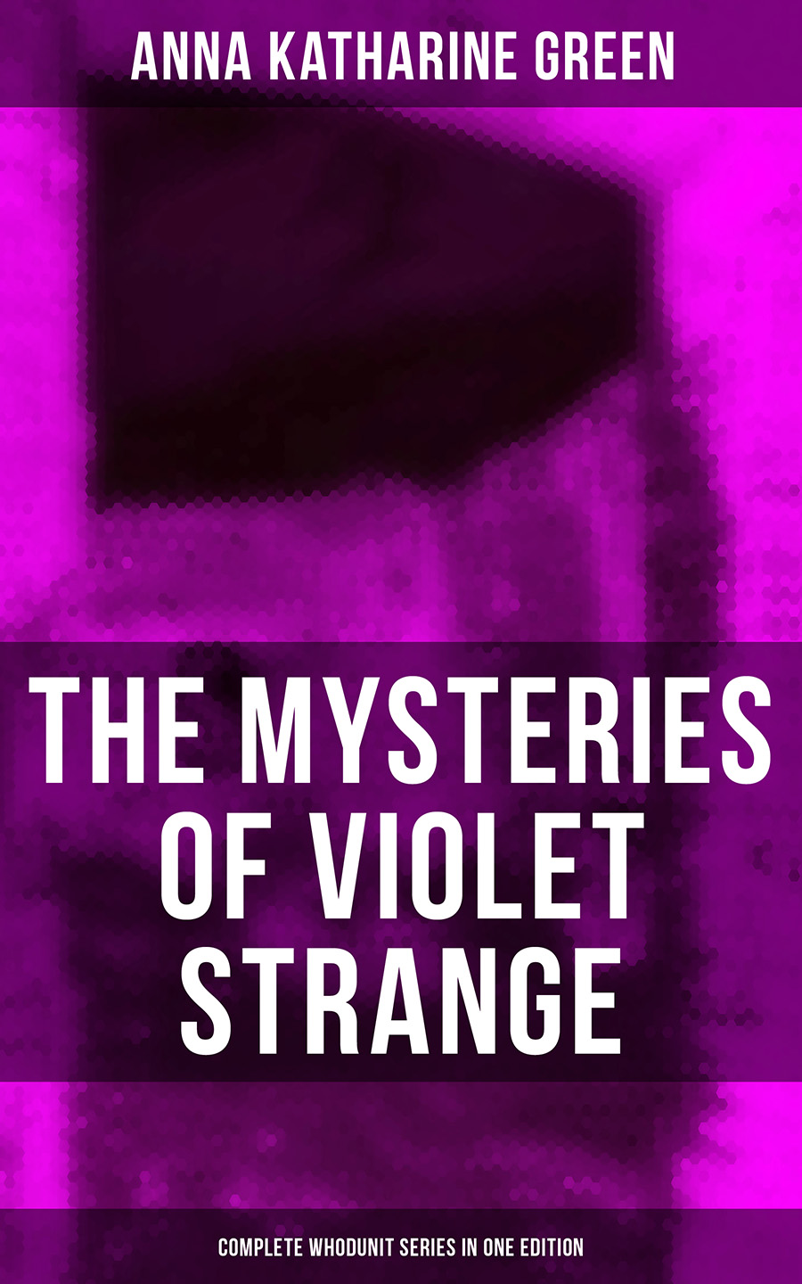 THE MYSTERIES OF VIOLET STRANGE - Complete Whodunit Series in One Edition