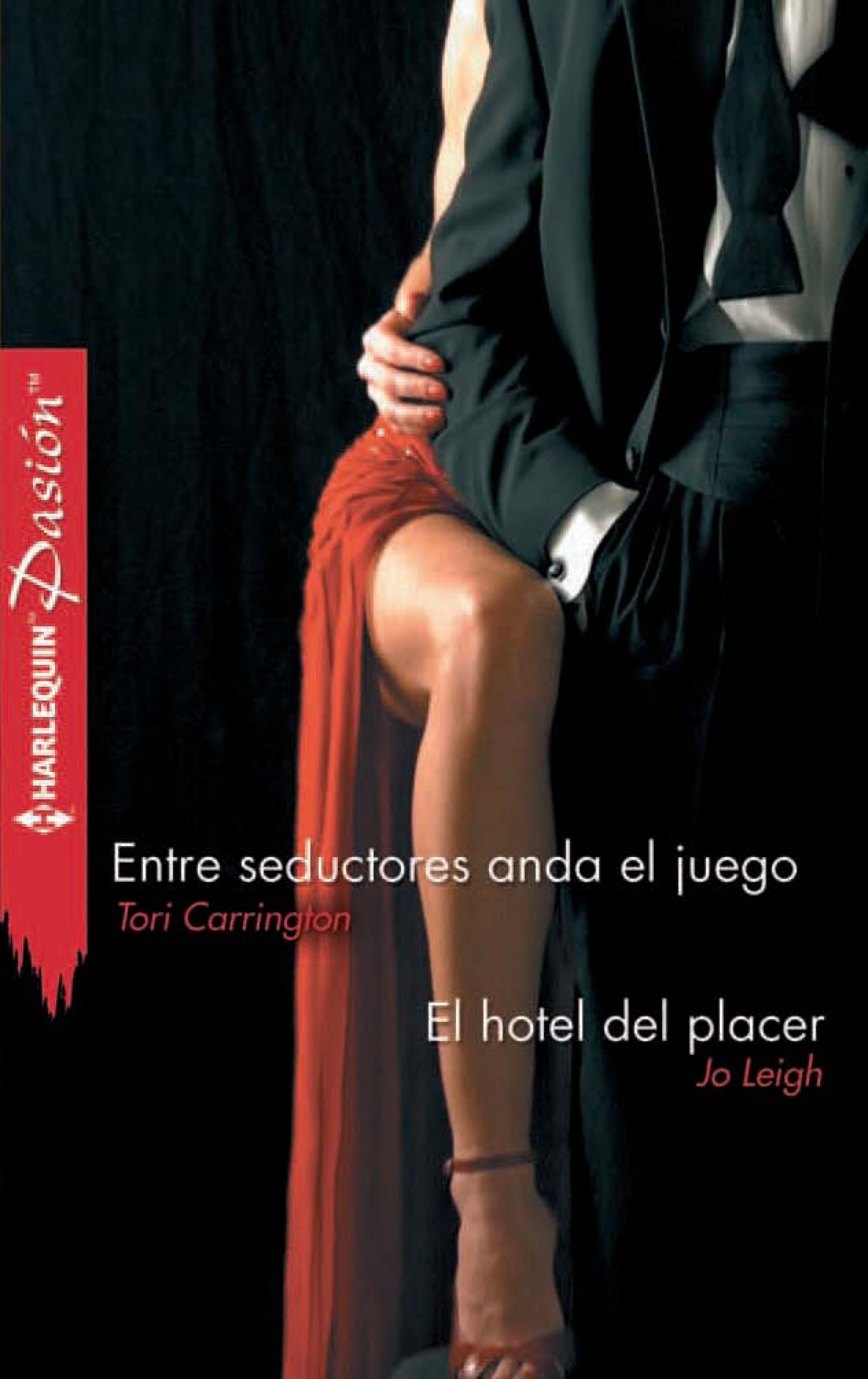 Entre seductores anda el juego - El hotel del placer