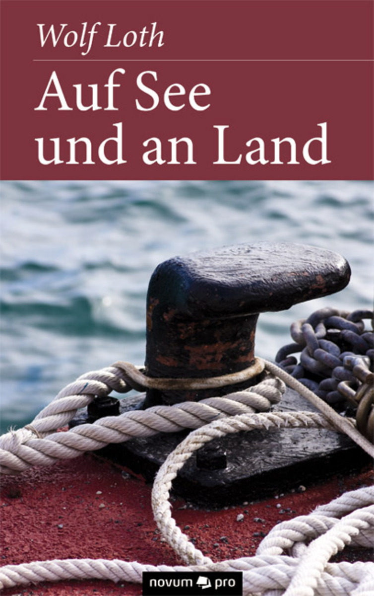 

Auf See und an Land