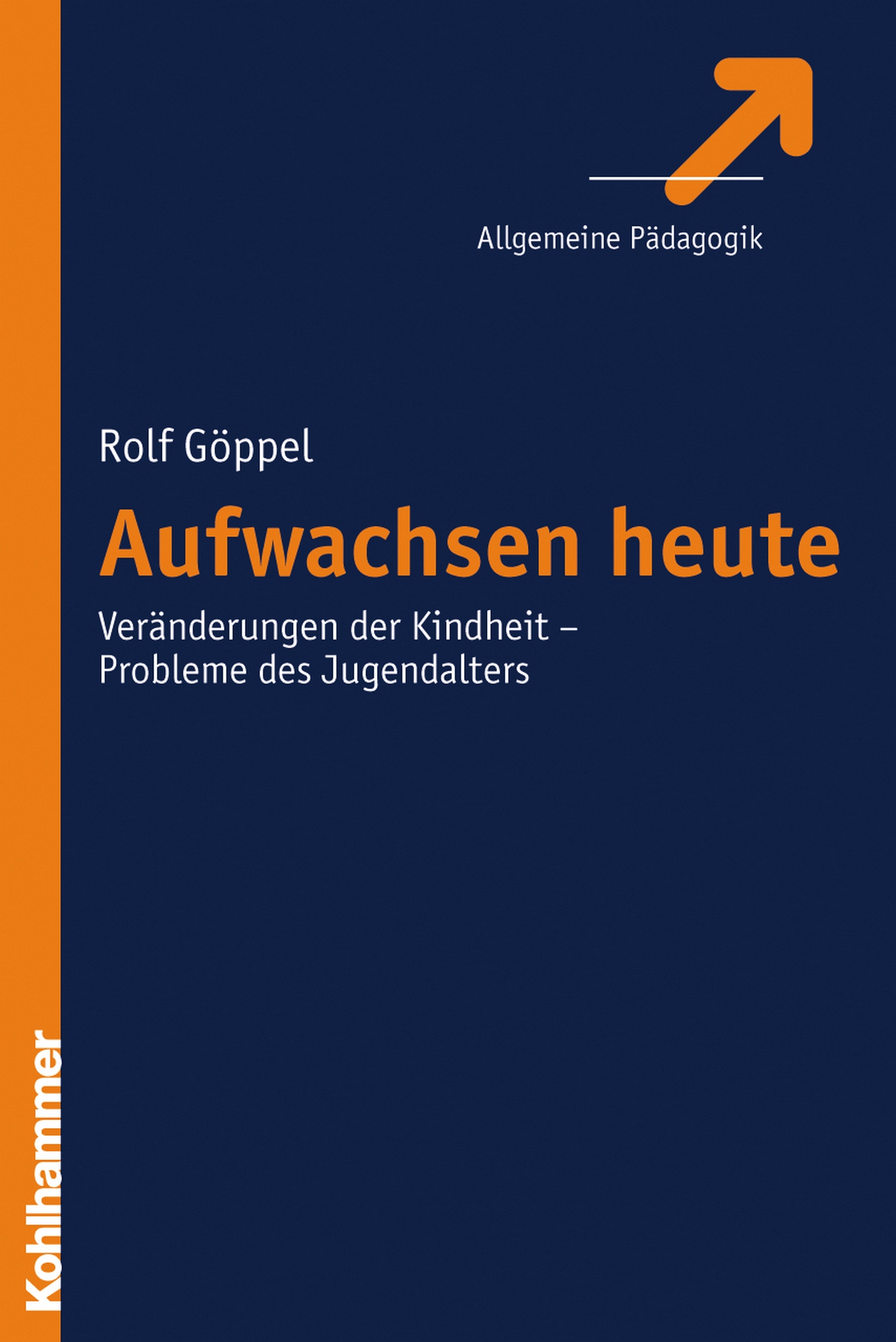 

Aufwachsen heute