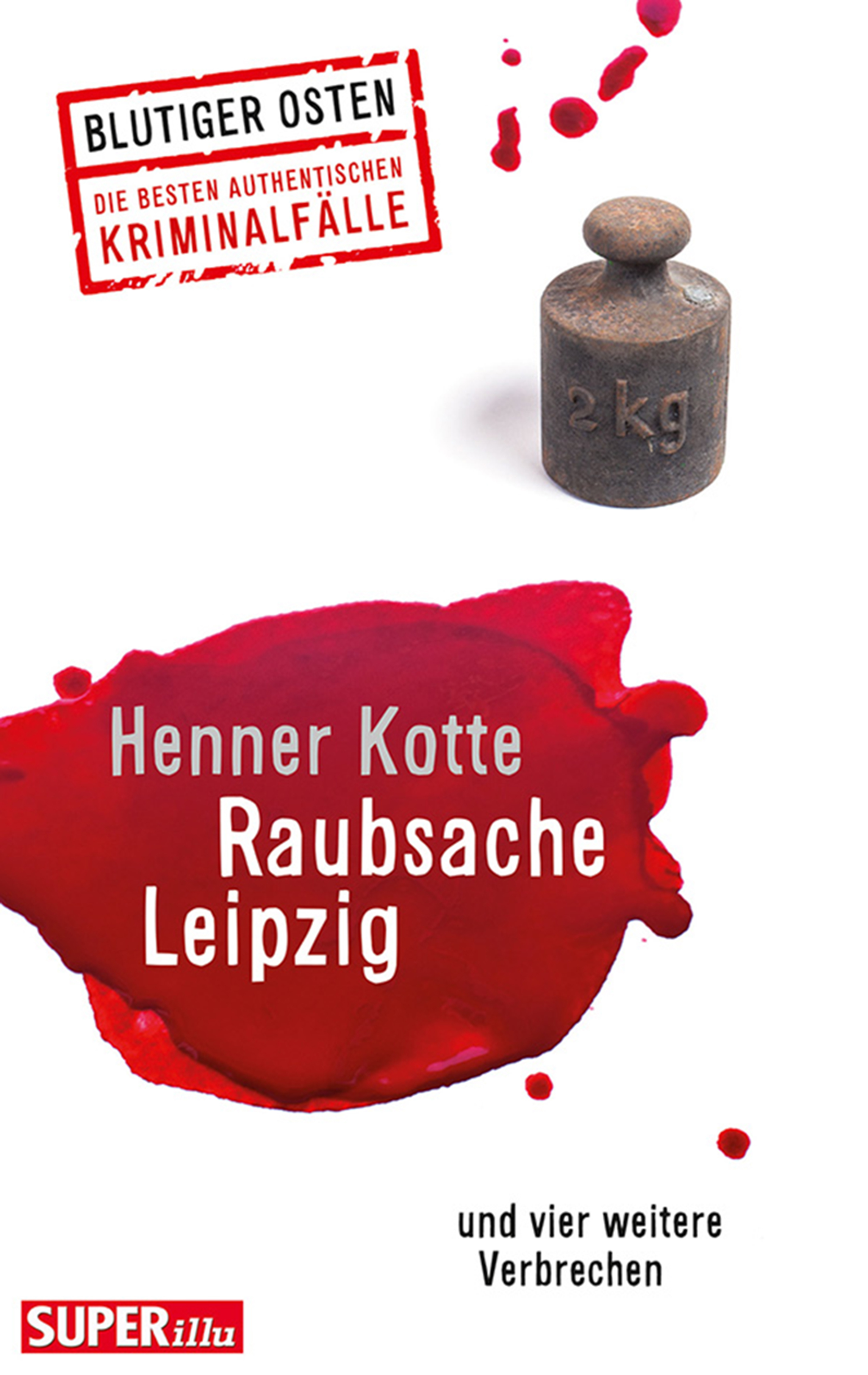 Henner Kotte Raubsache Leipzig