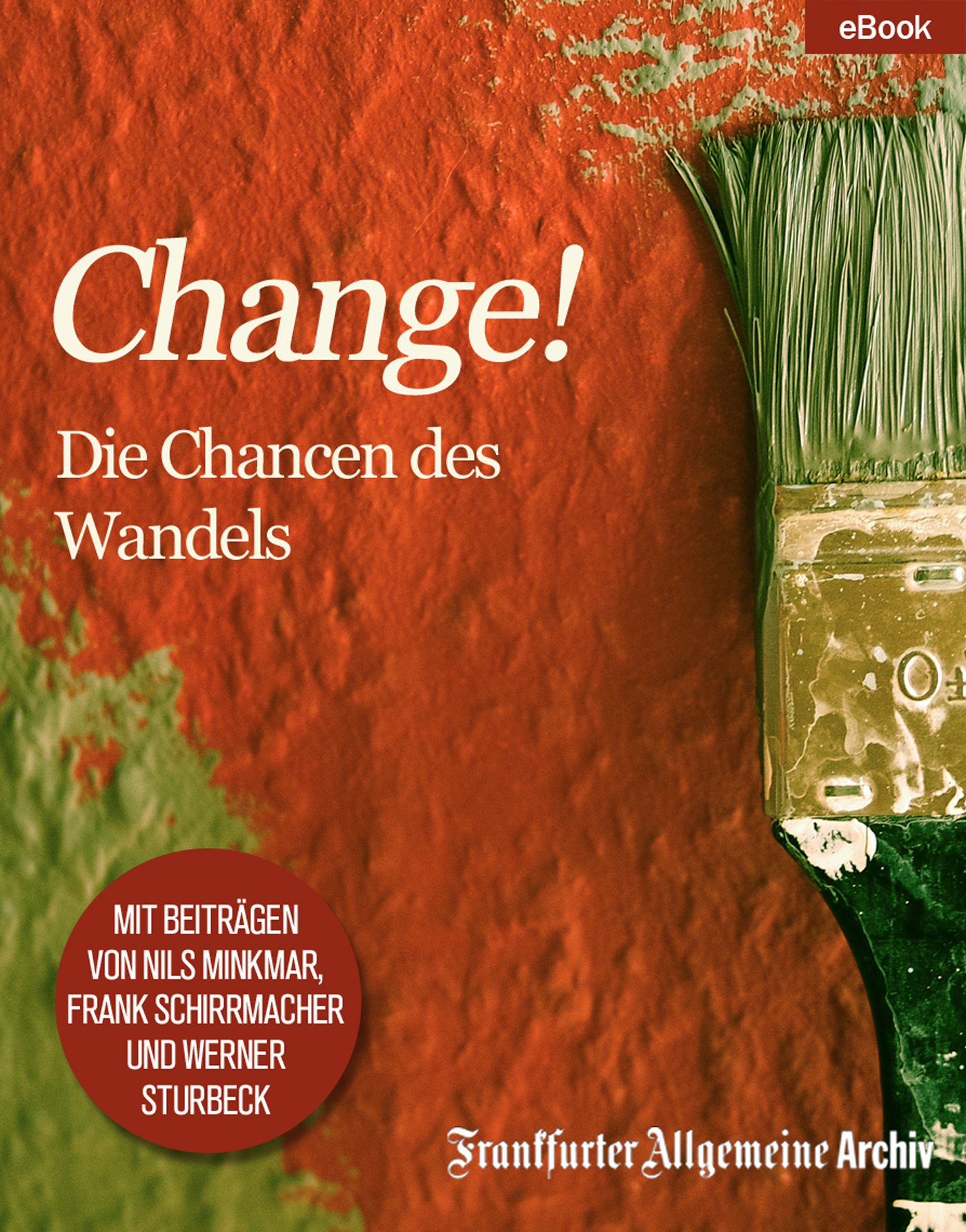 Frankfurter Allgemeine Archiv "Change!"