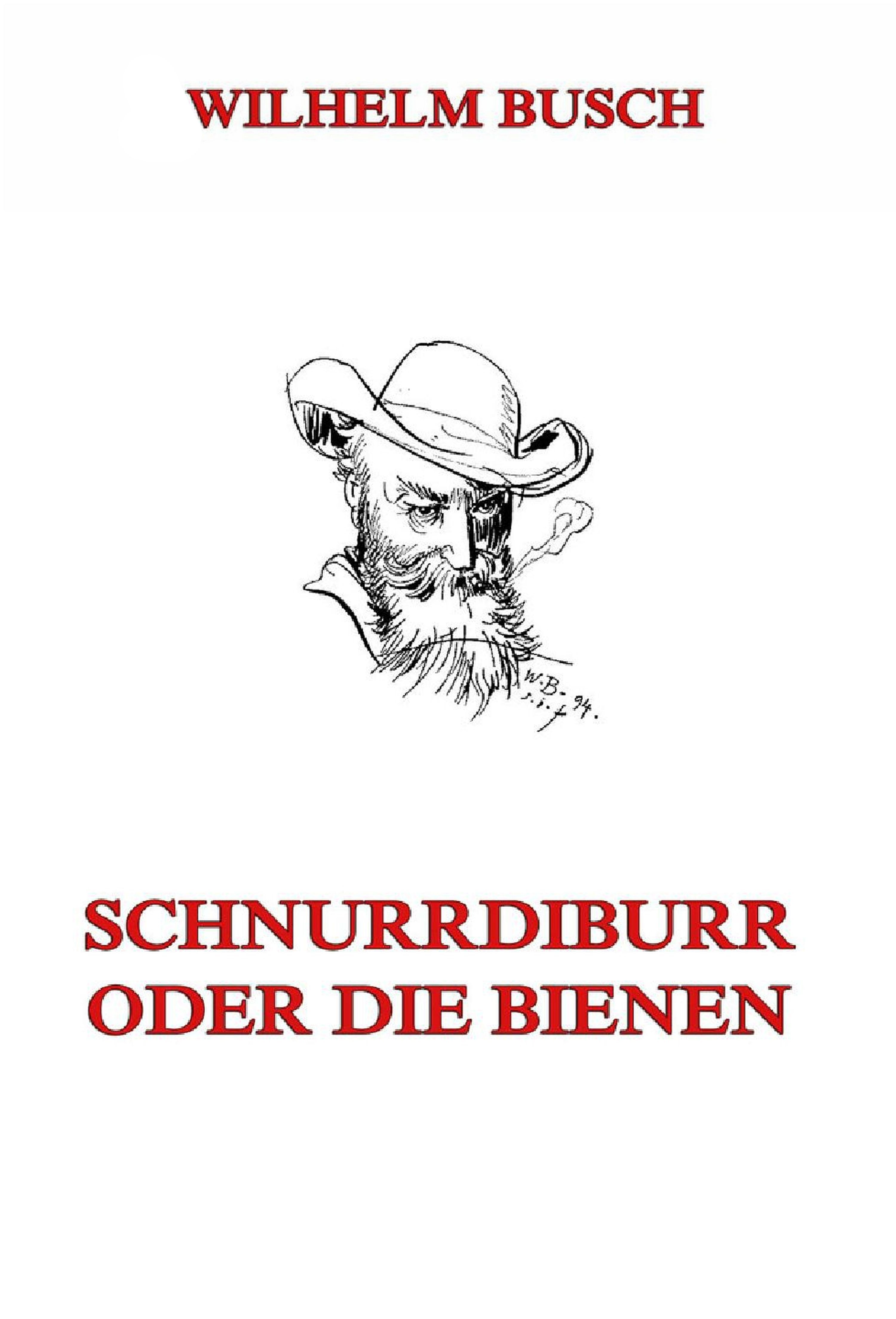 Schnurrdiburr oder die Bienen