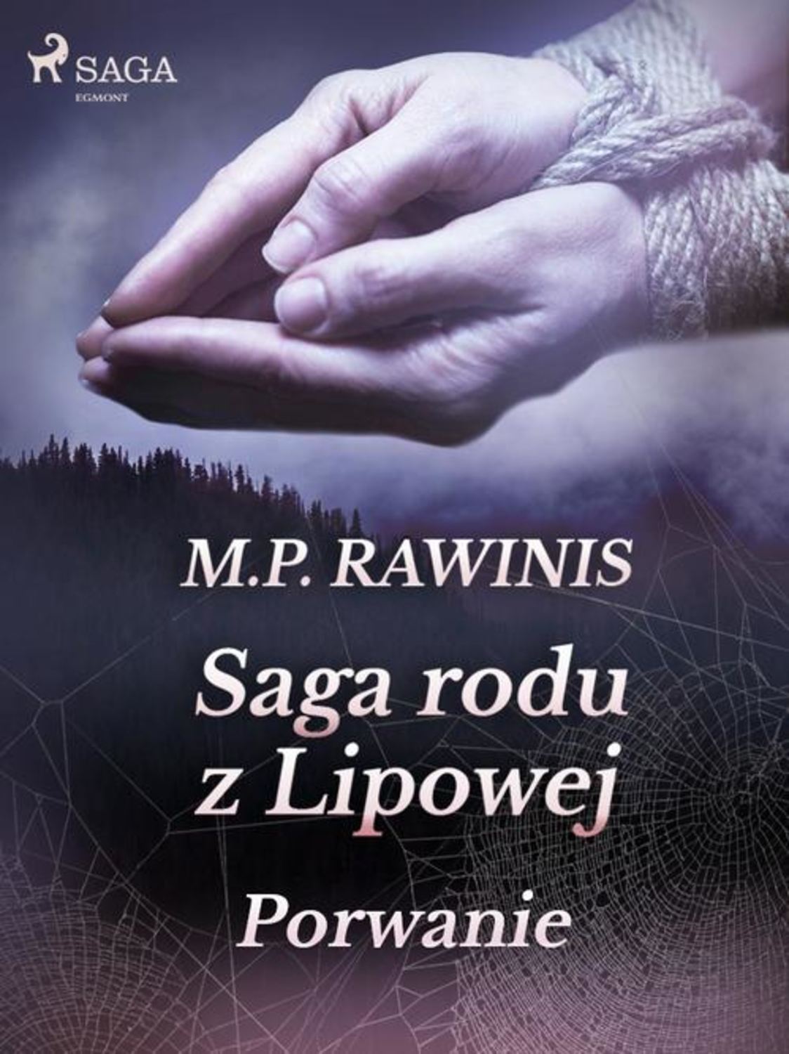 Saga rodu z Lipowej: Porwanie