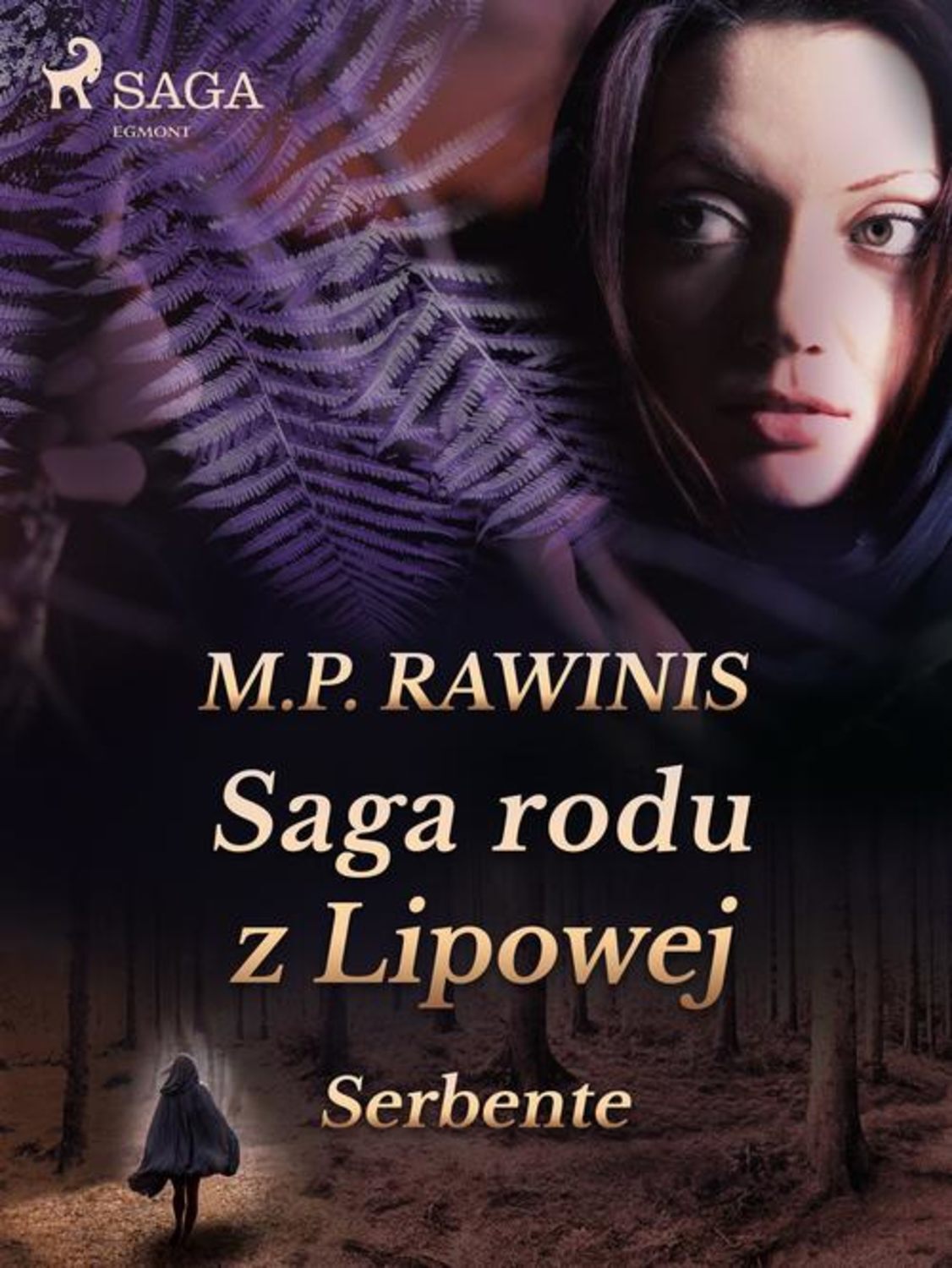 Saga rodu z Lipowej: Serbente