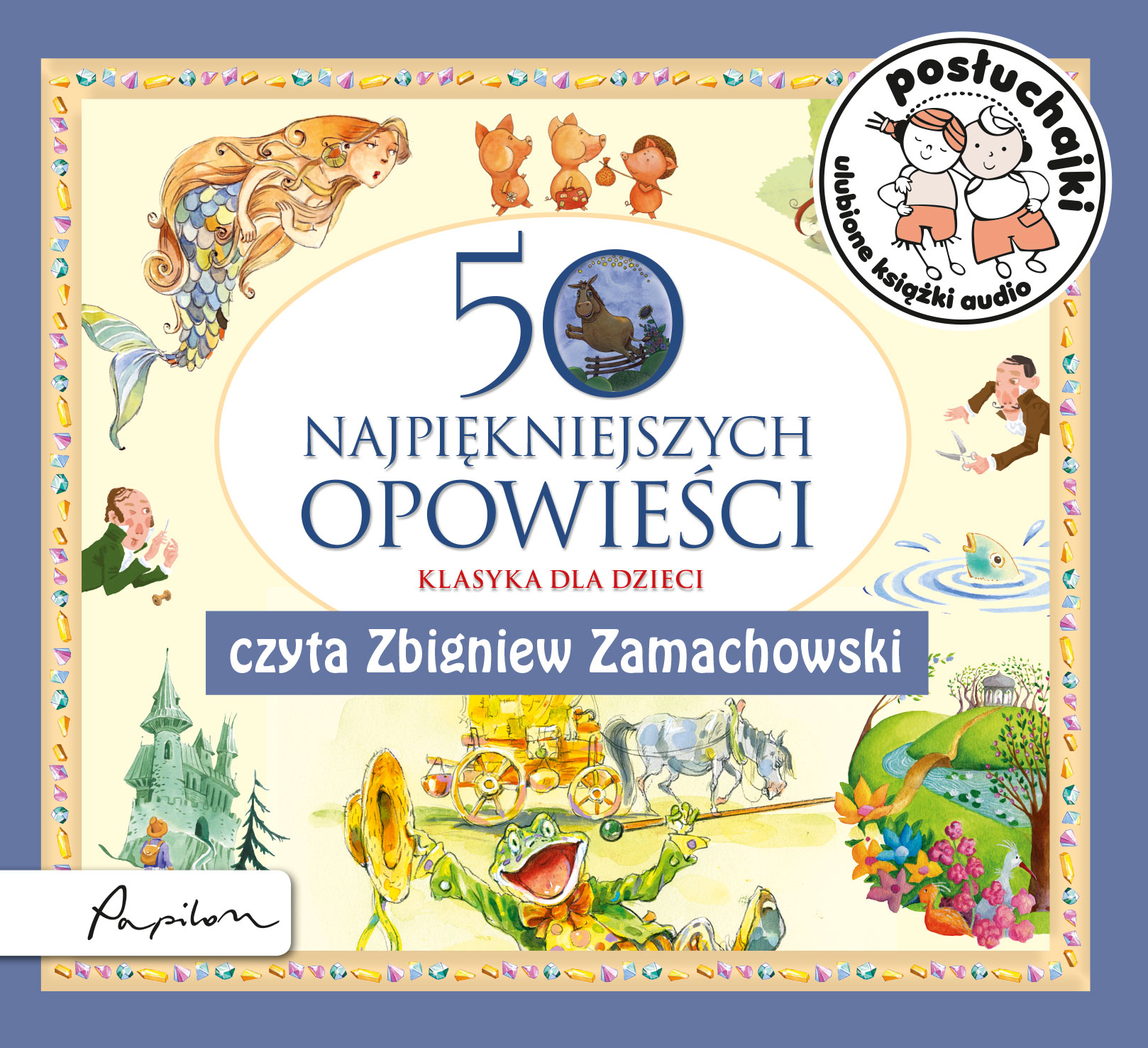 Posłuchajki. 50 najpiękniejszych opowieści