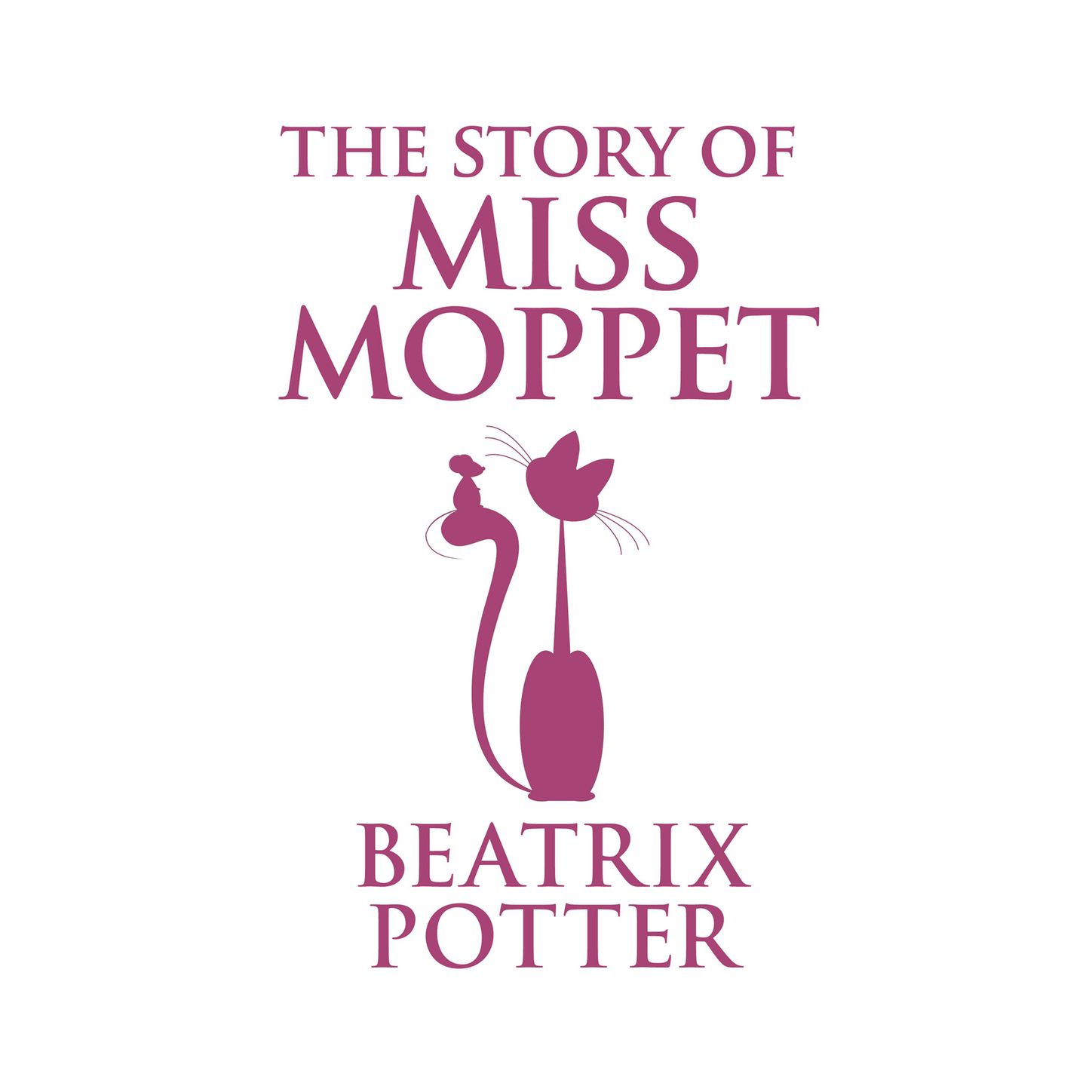 The Story of Miss Moppet (Unabridged)