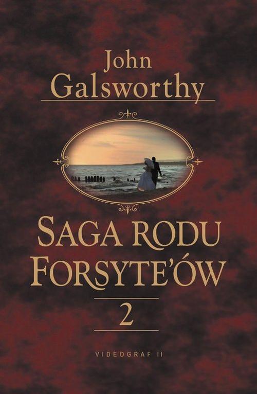 Saga rodu Forsytów. Tom 2