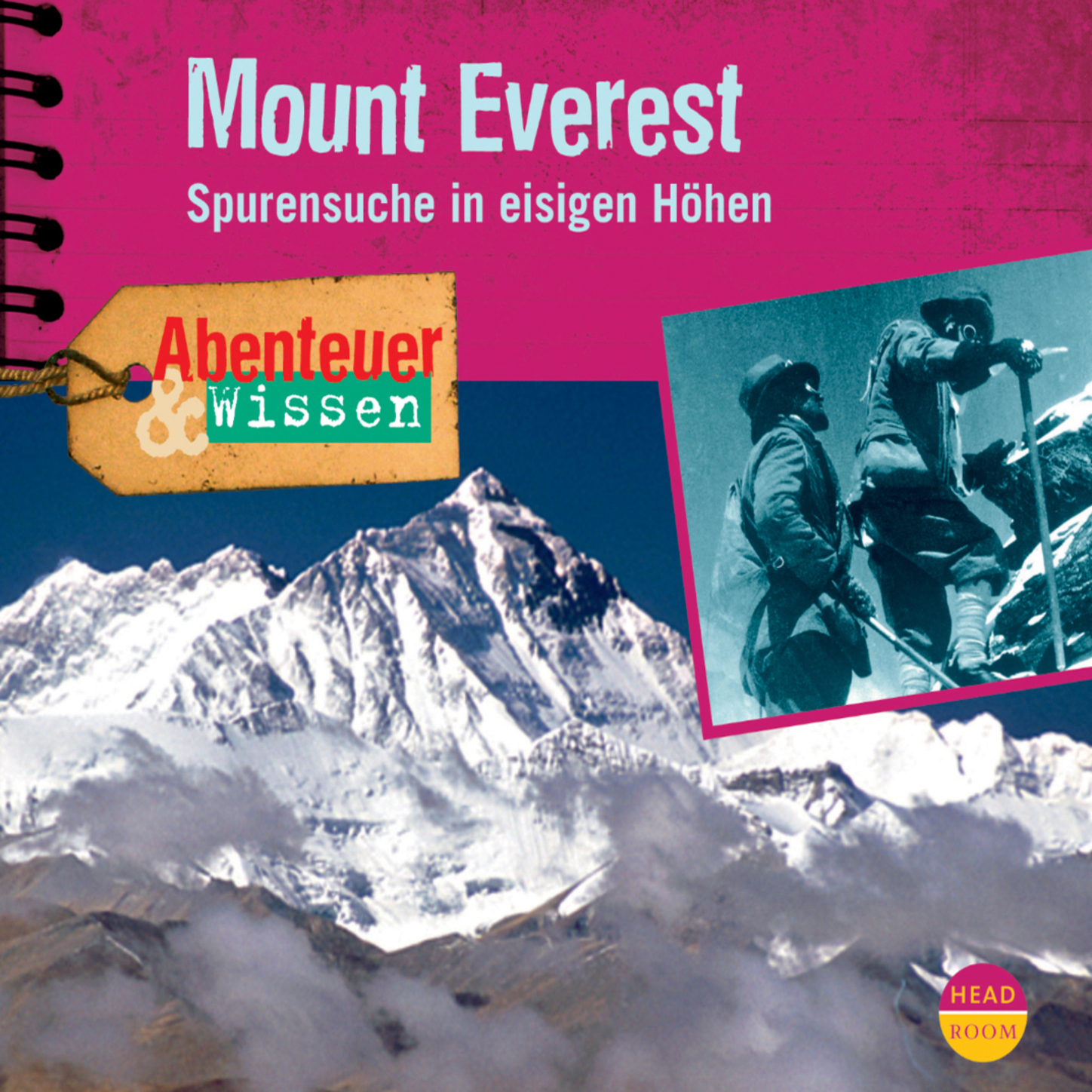 

Mount Everest - Spurensuche in eisigen Höhen - Abenteuer & Wissen (Ungekürzt)