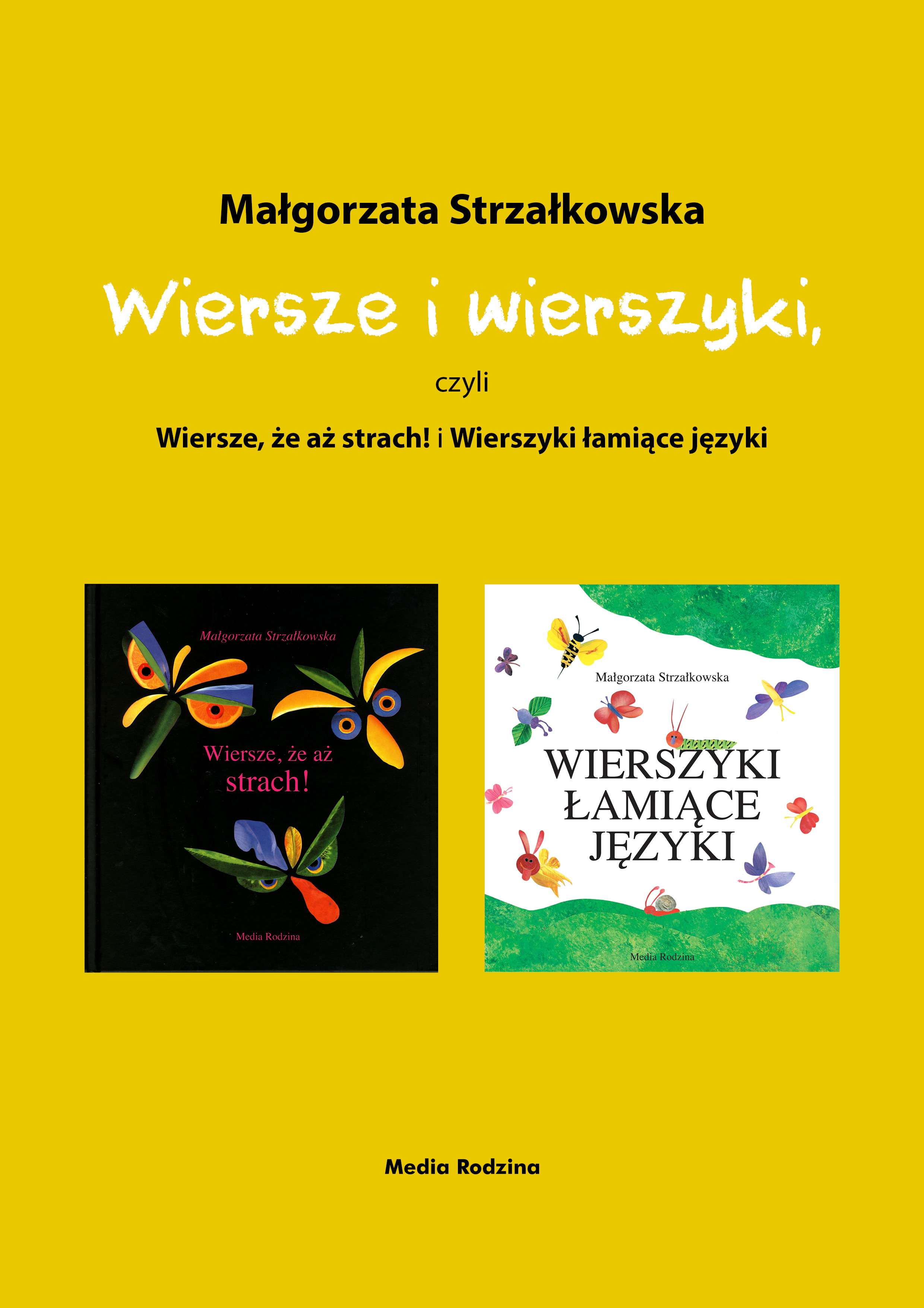 Wiersze i wierszyki, czyli Wiersze, że aż strach! i Wierszyki łamiące języki