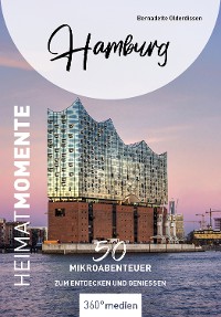 Hamburg – HeimatMomente – Bernadette Olderdissen, 360° medien mettmann