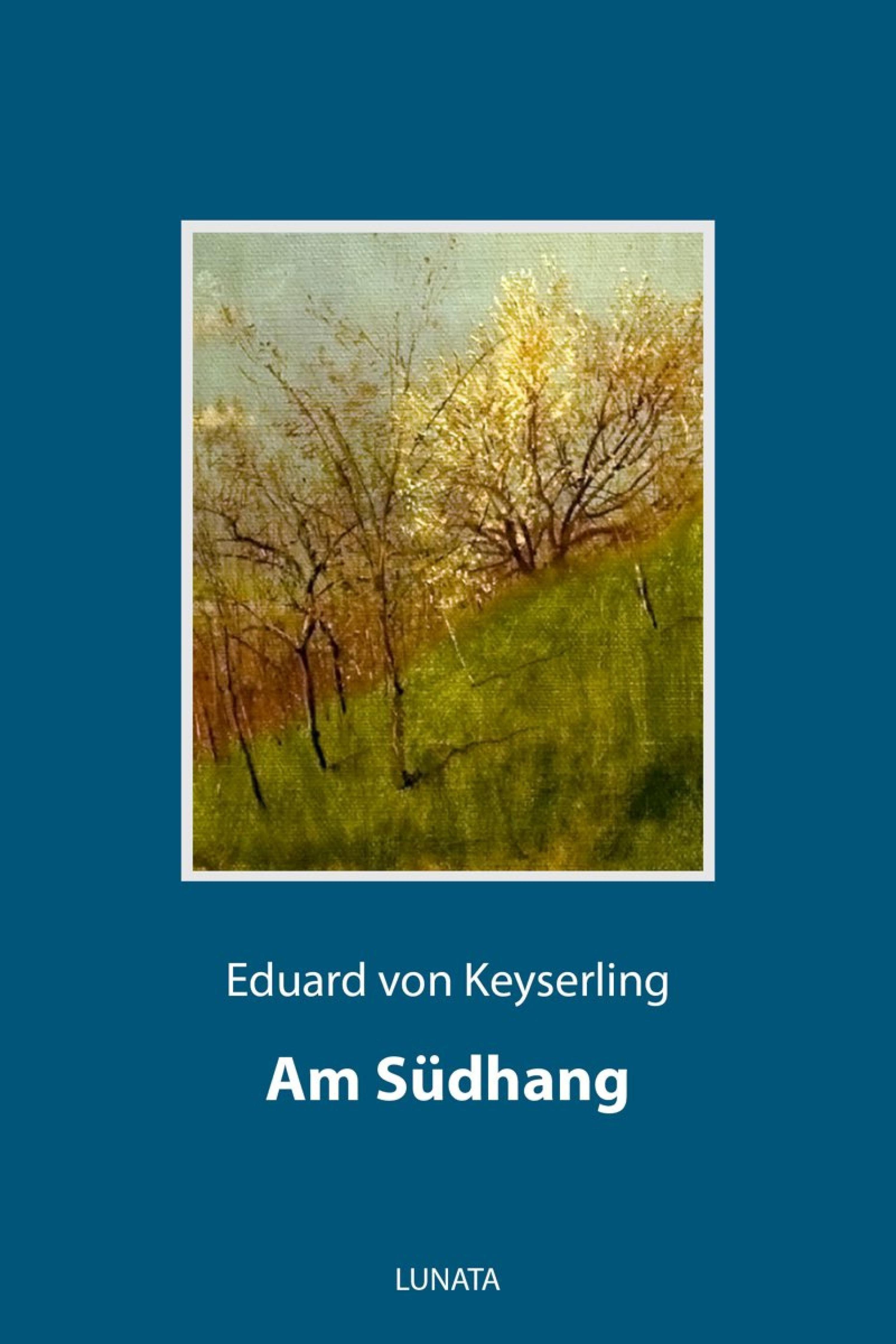 Am Südhang, Eduard von Keyserling – скачать книгу fb2, epub, pdf на ЛитРес