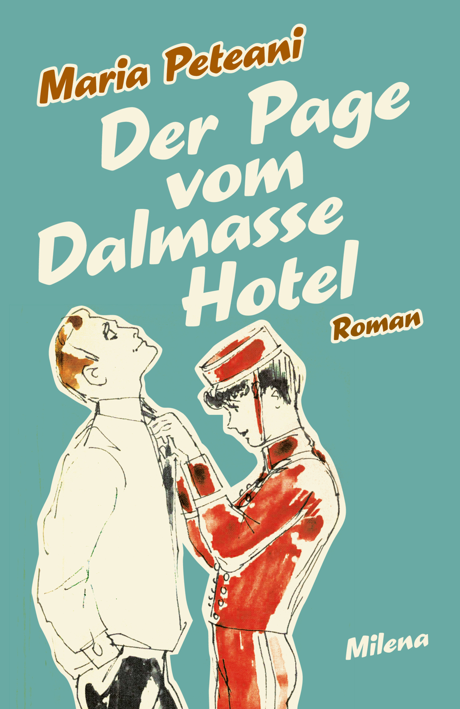 DER PAGE VOM DALMASSE HOTEL, Maria Peteani – читать онлайн на ЛитРес