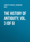 The History of Antiquity, Vol. 3 (of 6)