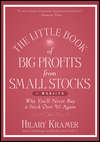 The Little Book of Big Profits from Small Stocks + Website. Why You'll Never Buy a Stock Over $10 Again