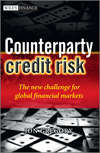 Counterparty Credit Risk. The new challenge for global financial markets