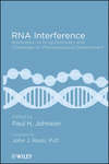 RNA Interference. Application to Drug Discovery and Challenges to Pharmaceutical Development