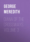 Diana of the Crossways. Volume 3