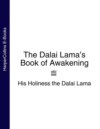 The Dalai Lama’s Book of Awakening
