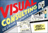 Visual Consulting. Designing and Leading Change