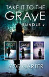 Take It To The Grave Bundle 2: Take It to the Grave parts 4-6