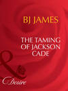 The Taming Of Jackson Cade