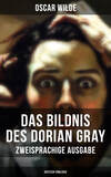 Das Bildnis des Dorian Gray (Zweisprachige Ausgabe: Deutsch-Englisch)