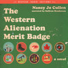 The Western Alienation Merit Badge - A Novel (Unabridged)
