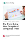 Ключевые идеи книги: Три правила выдающихся компаний / The Three Rules: How Exceptional Companies Think. Майкл Рейнор, Мумтаз Ахмед