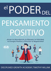 El Poder Del Pensamiento Positivo