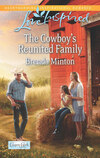 The Cowboy's Reunited Family