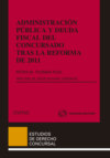 Administración Pública y deuda fiscal del concursado tras la reforma de 2011