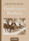 Großvaters Bärbele