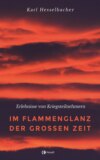 Im Flammenglanz der großen Zeit