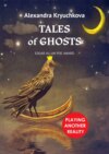 Tales of Ghosts. Playing Another Reality. Edgar Allan Poe award